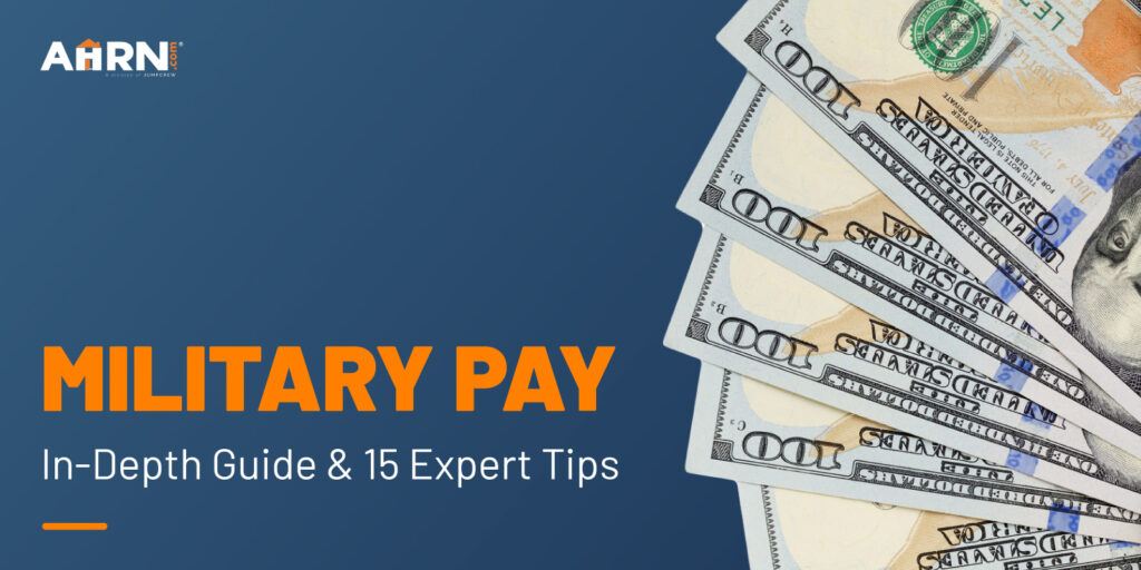 Many $100 bills fanned out with the words "Military Pay; In-Depth Guide and 15 Expert Tips" stated next to it